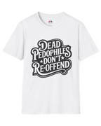 DEAD PEDOPHILES DONT REOFFEND